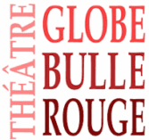 Théâtre Globe Bulle Rouge